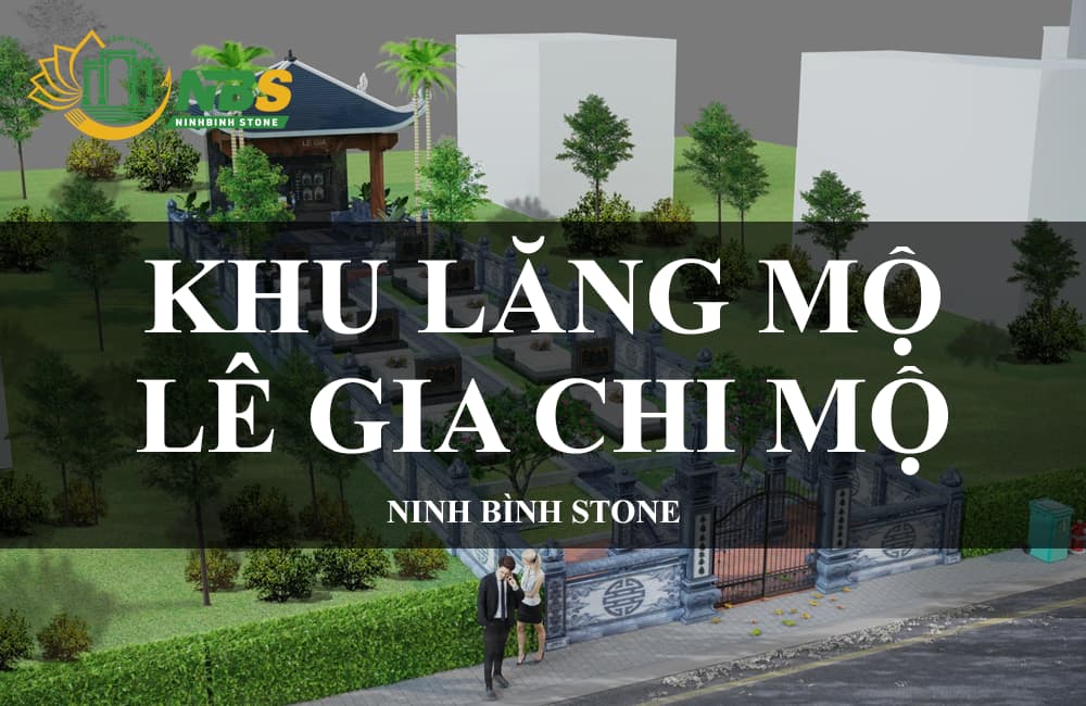 khu lang mo le gia chi mo